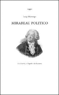 Mirabeau politico. La libertà, il popolo e la nazione Memories