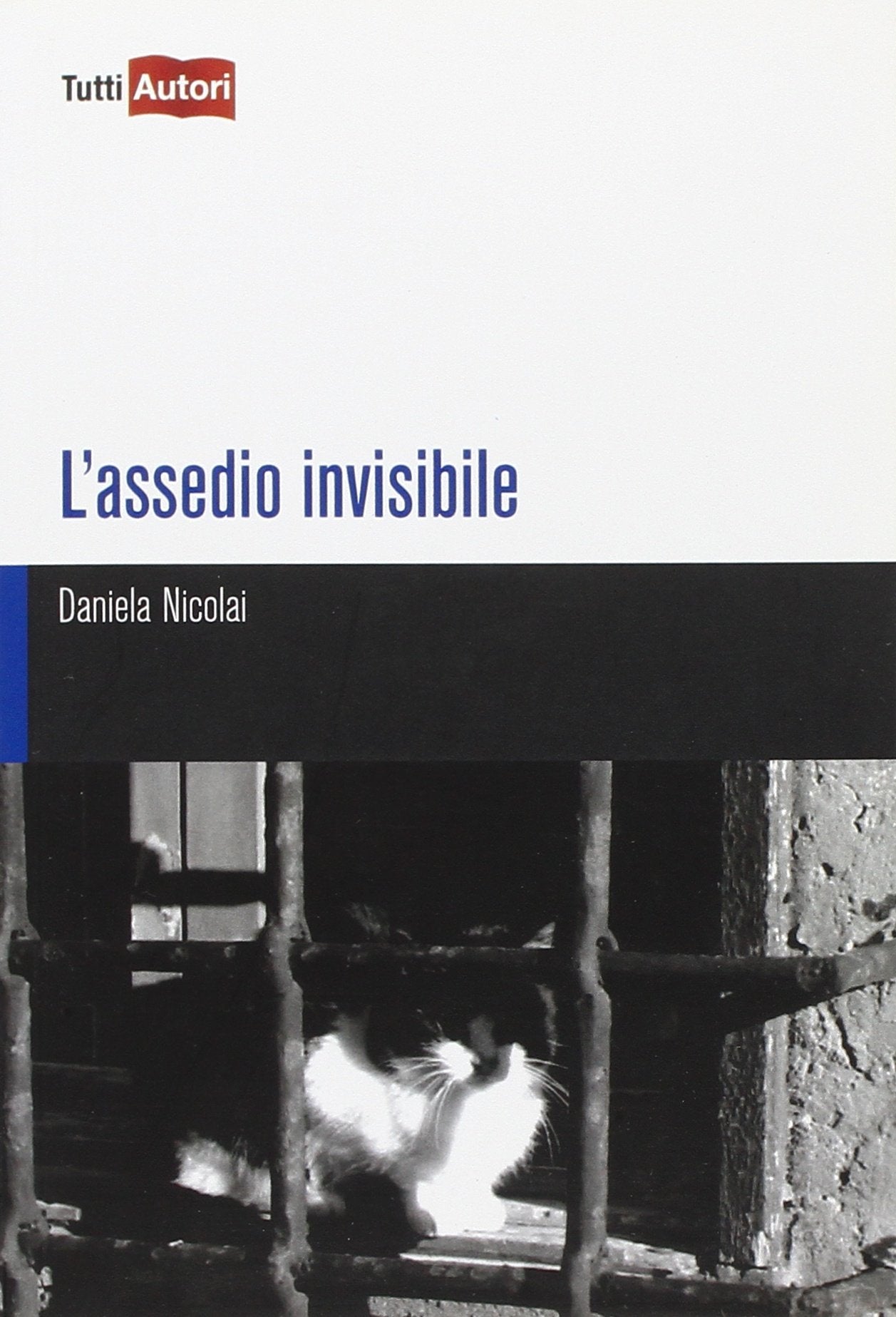 L'assedio invisibile (TuttiAUTORI) Contemporary literature
