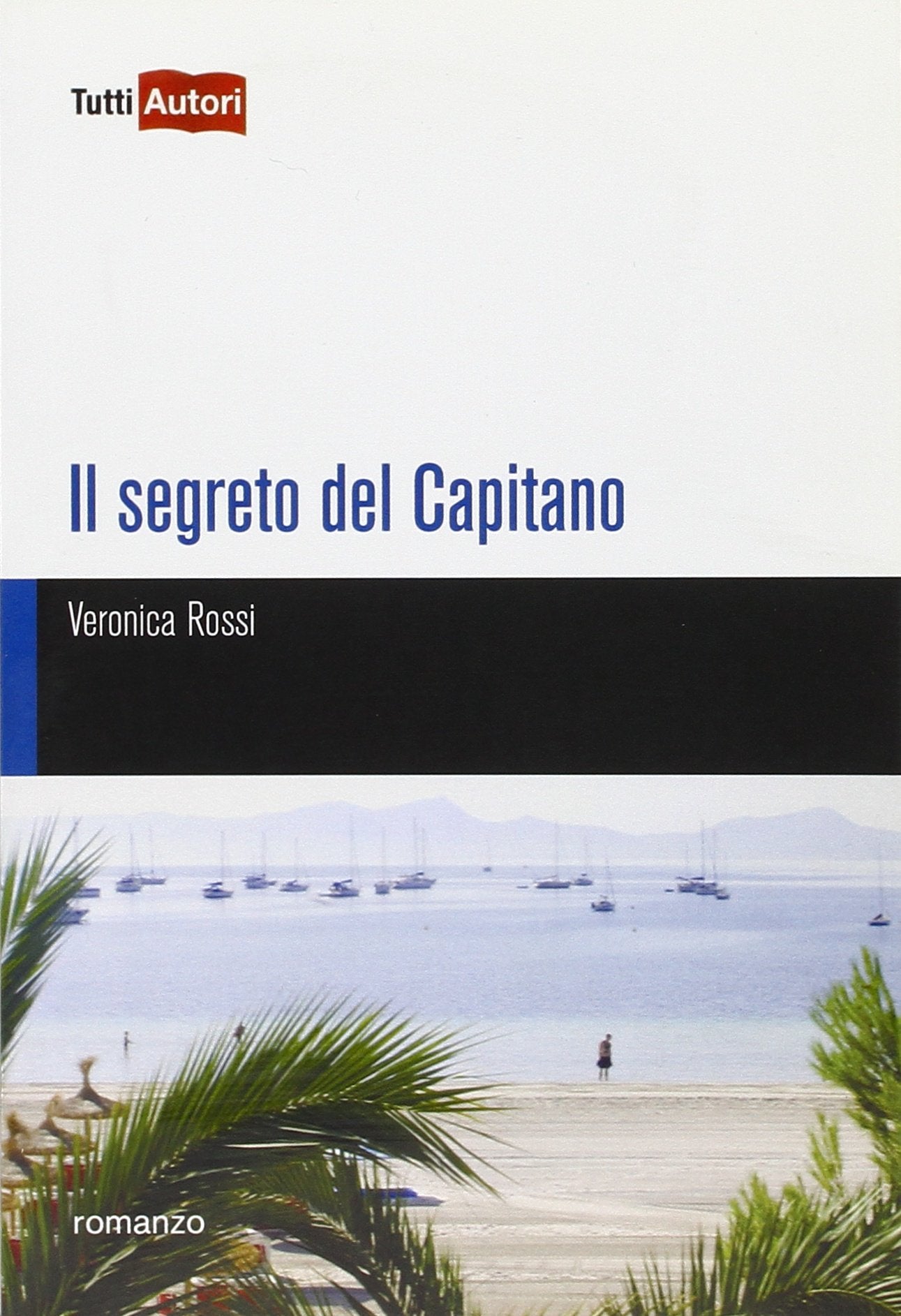 Il segreto del capitano (TuttiAUTORI) Contemporary literature