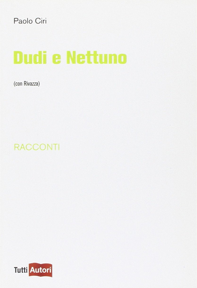 Dudi e Nettuno (TuttiAUTORI) Essays & Short Stories