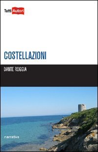 Costellazioni (TuttiAUTORI) Contemporary literature