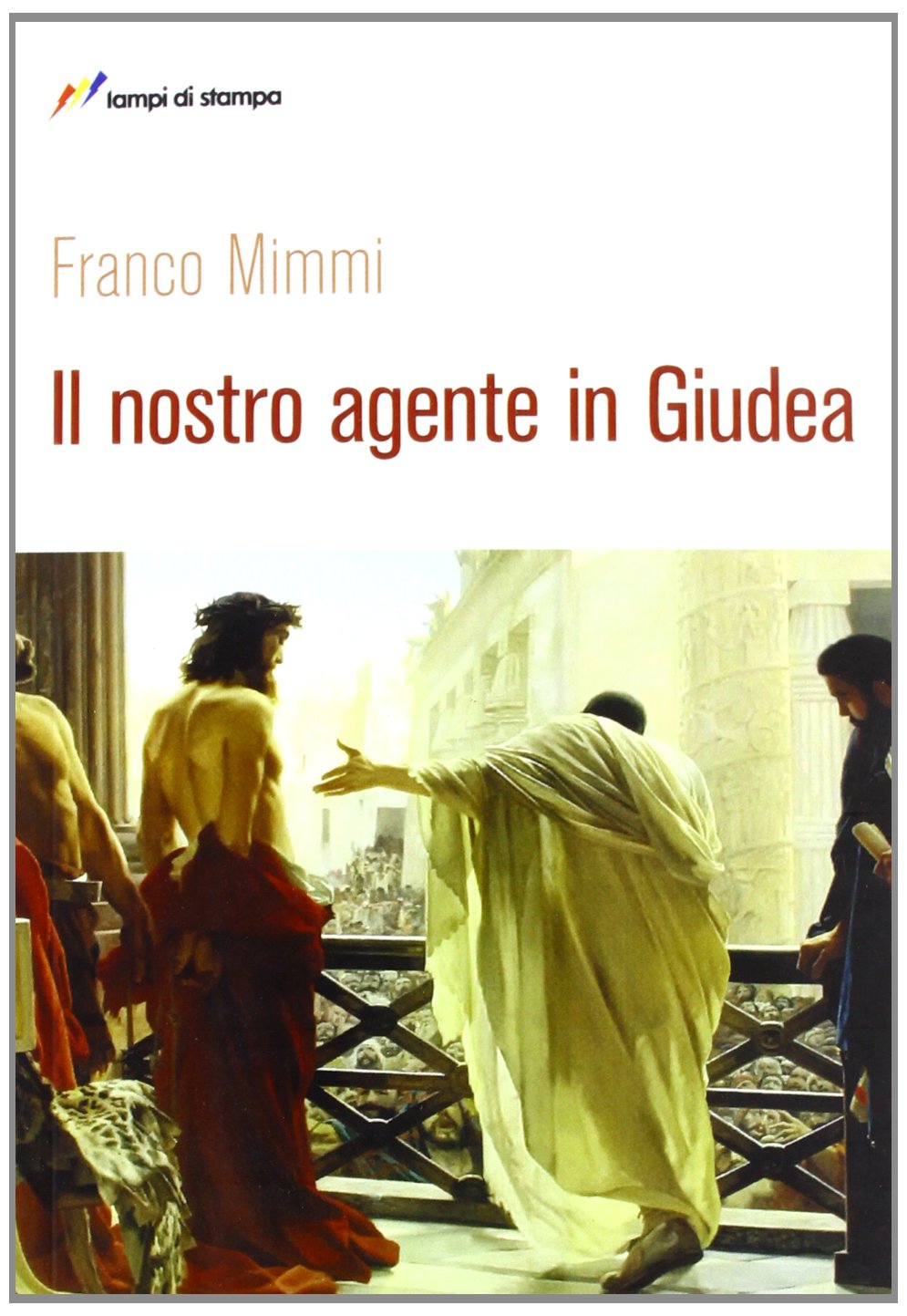 Il nostro agente in Giudea Contemporary literature