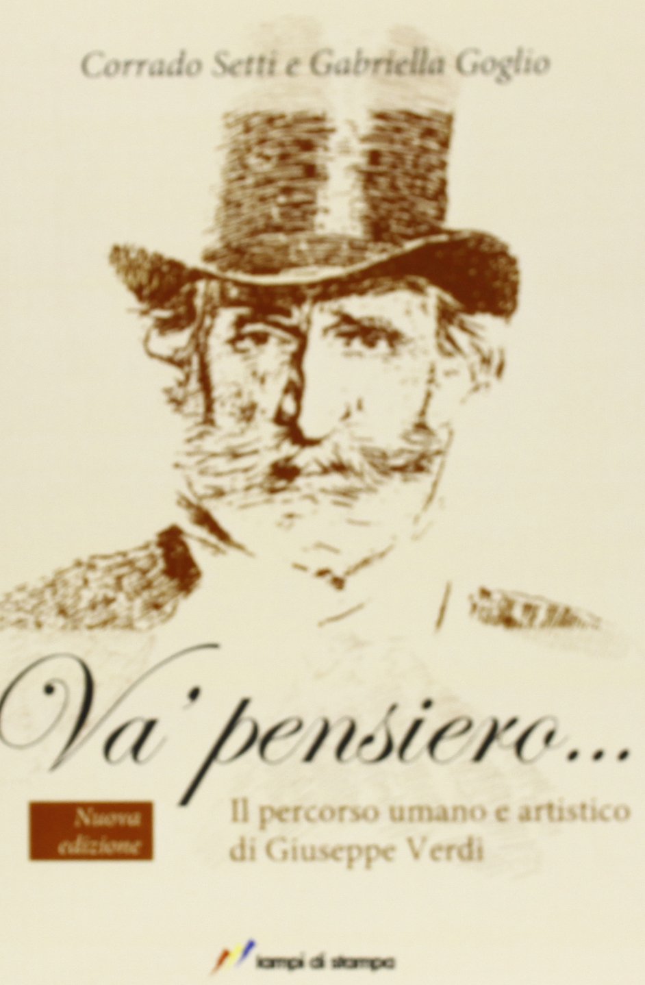 Va' pensiero... Il percorso umano e artistico di Giuseppe Verdi Arts & Music