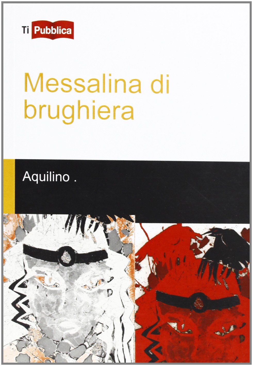 Messalina di brughiera (TiPubblica) Contemporary literature