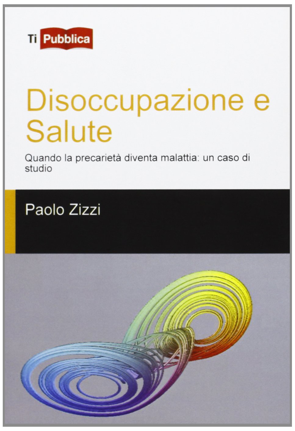 Disoccupazione e salute (TiPubblica) Medicine