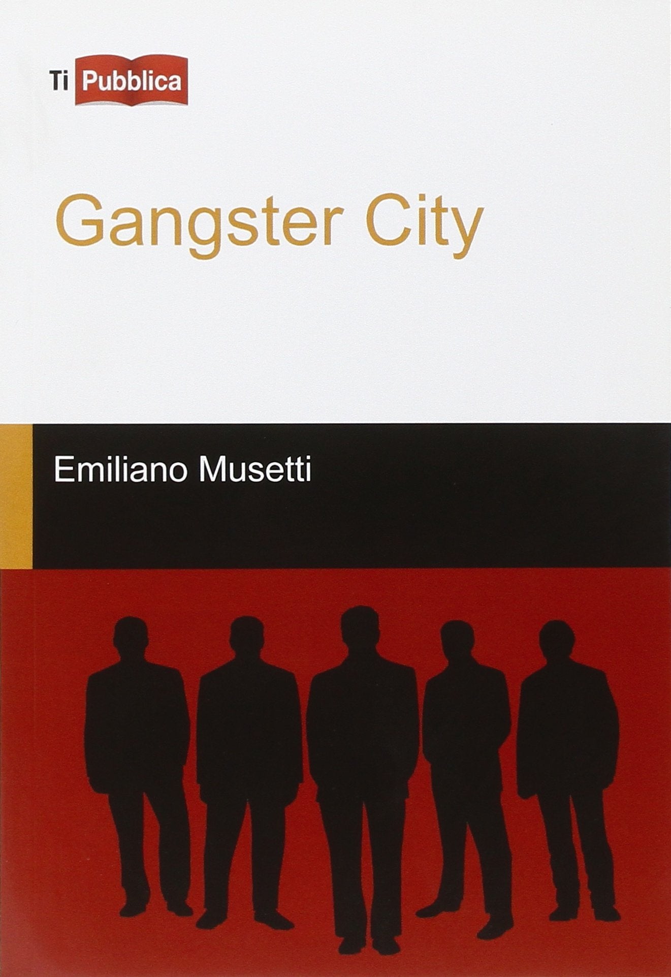 Gangster city (TiPubblica) Contemporary literature
