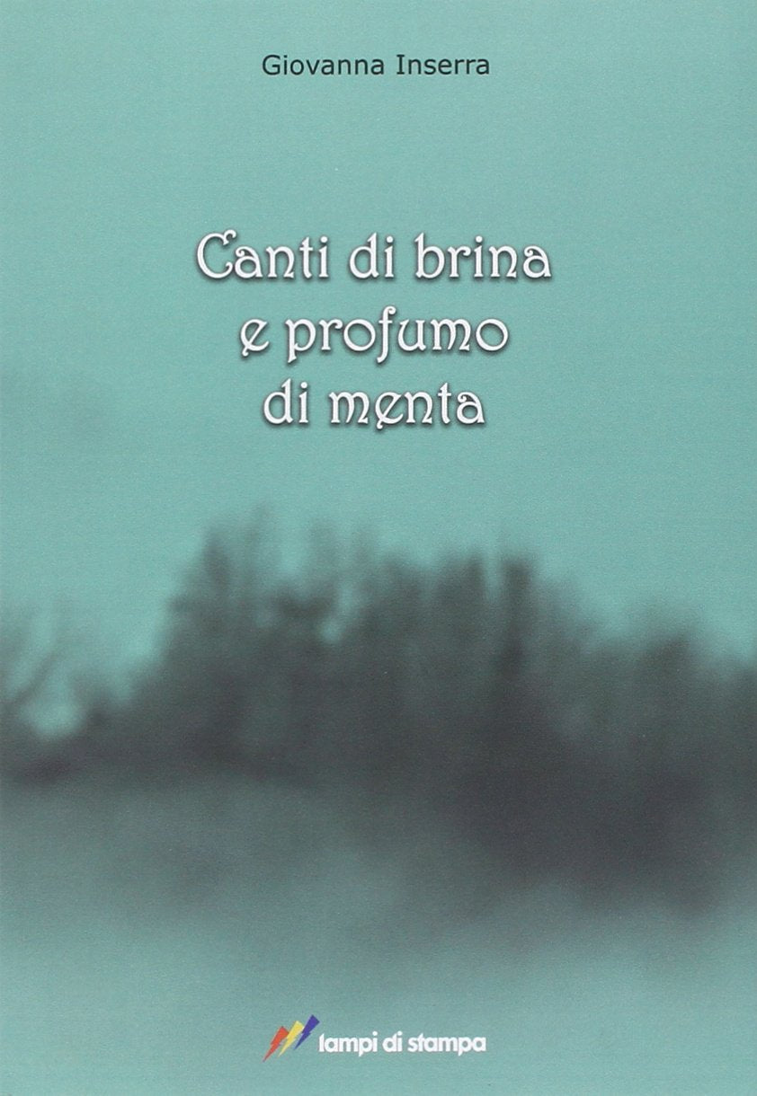 Canti di brina e profumo di menta (Narrativa e poesia) Poetry