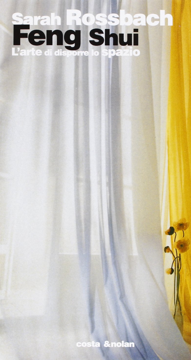 Feng shui. L'arte di disporre lo spazio book