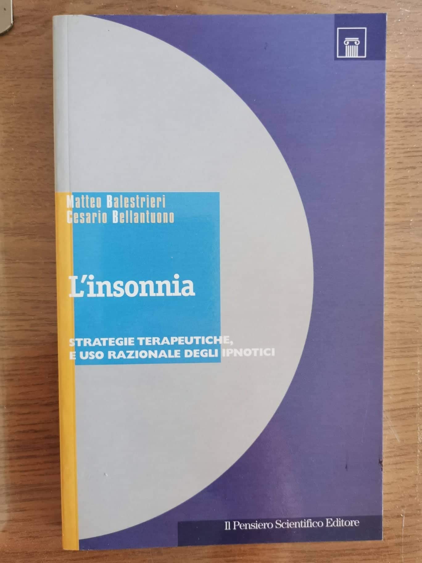 L'insonnia. Strategie terapeutiche e uso razionale degli ipnotici (Tracce) Medicine