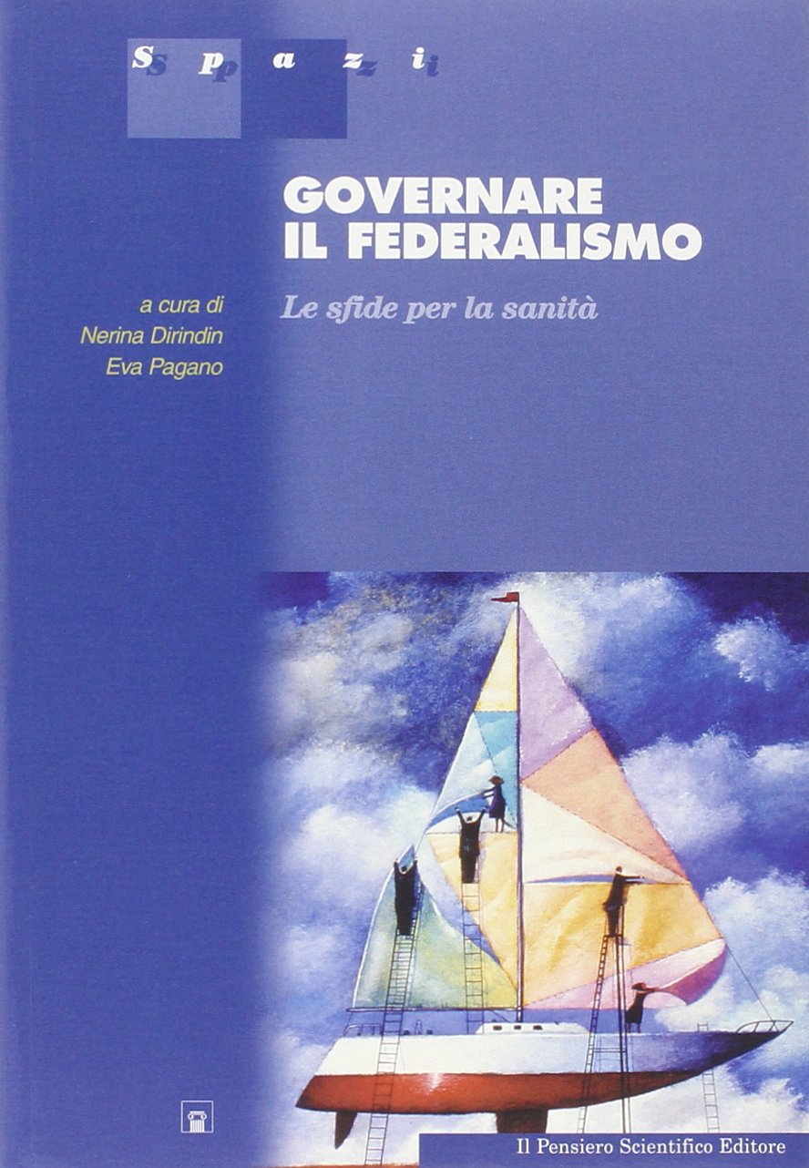 Governare il federalismo. Le sfide per la sanità book