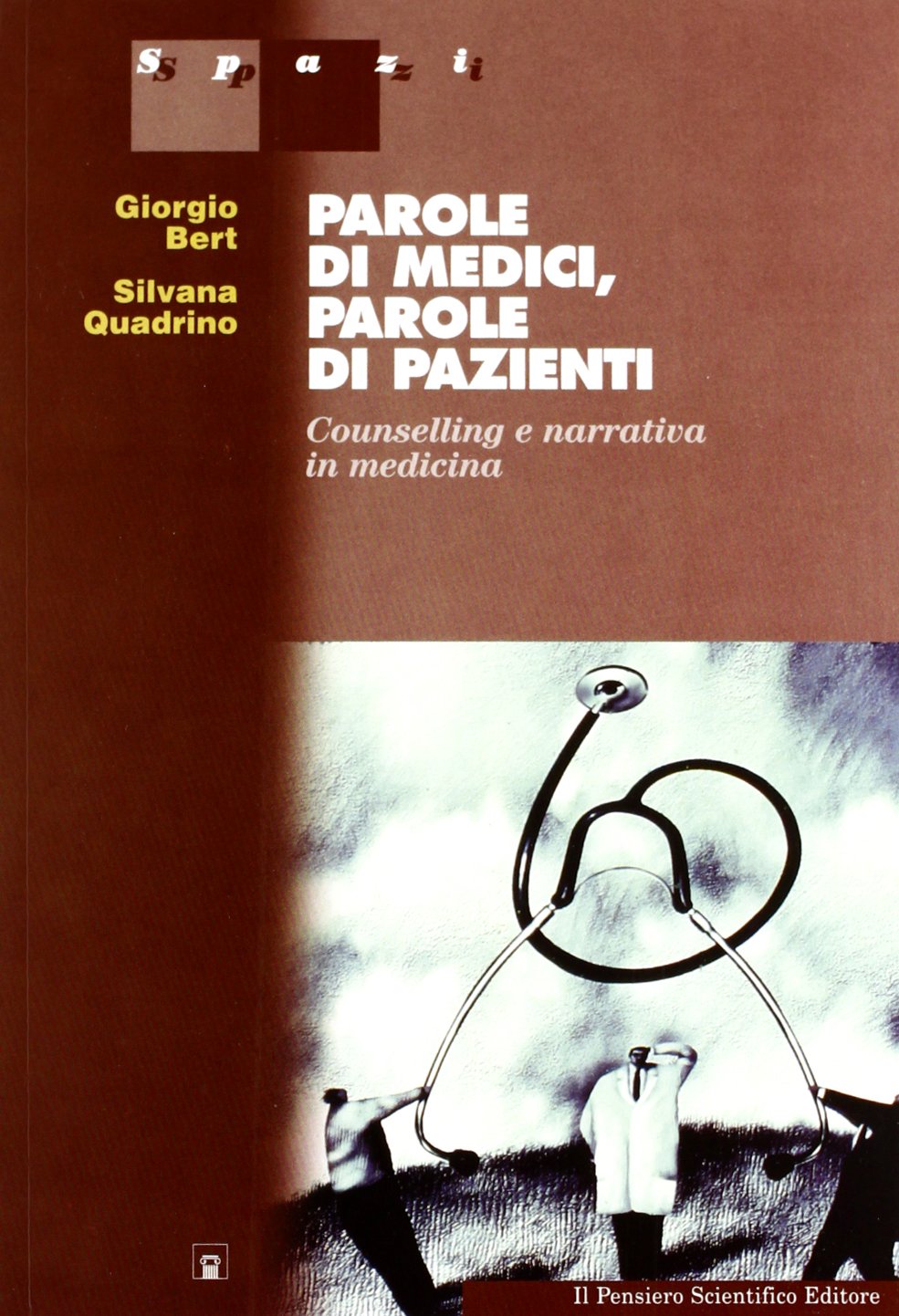 Parole di medici, parole di pazienti. Counselling e narrativa in medicina book