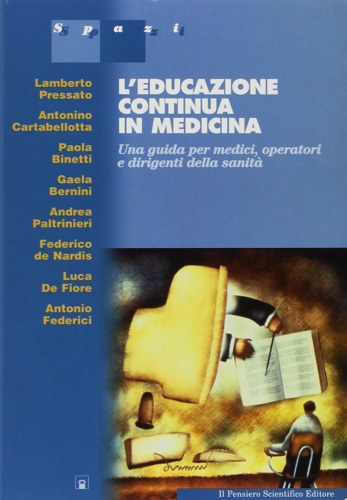 L'educazione continua in medicina. Una guida per medici operatori e dirigenti della sanità book