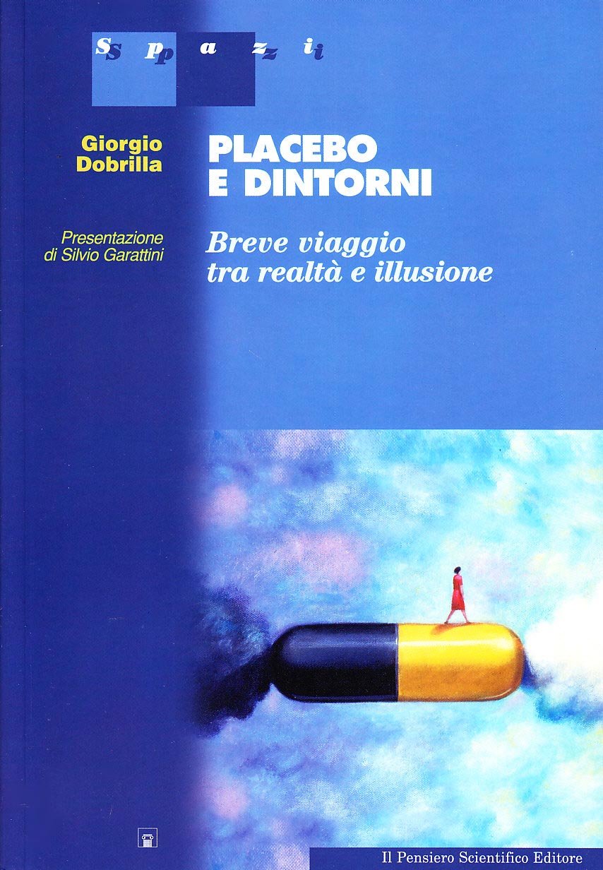 Placebo e dintorni. Breve viaggio tra realtà e illusione book