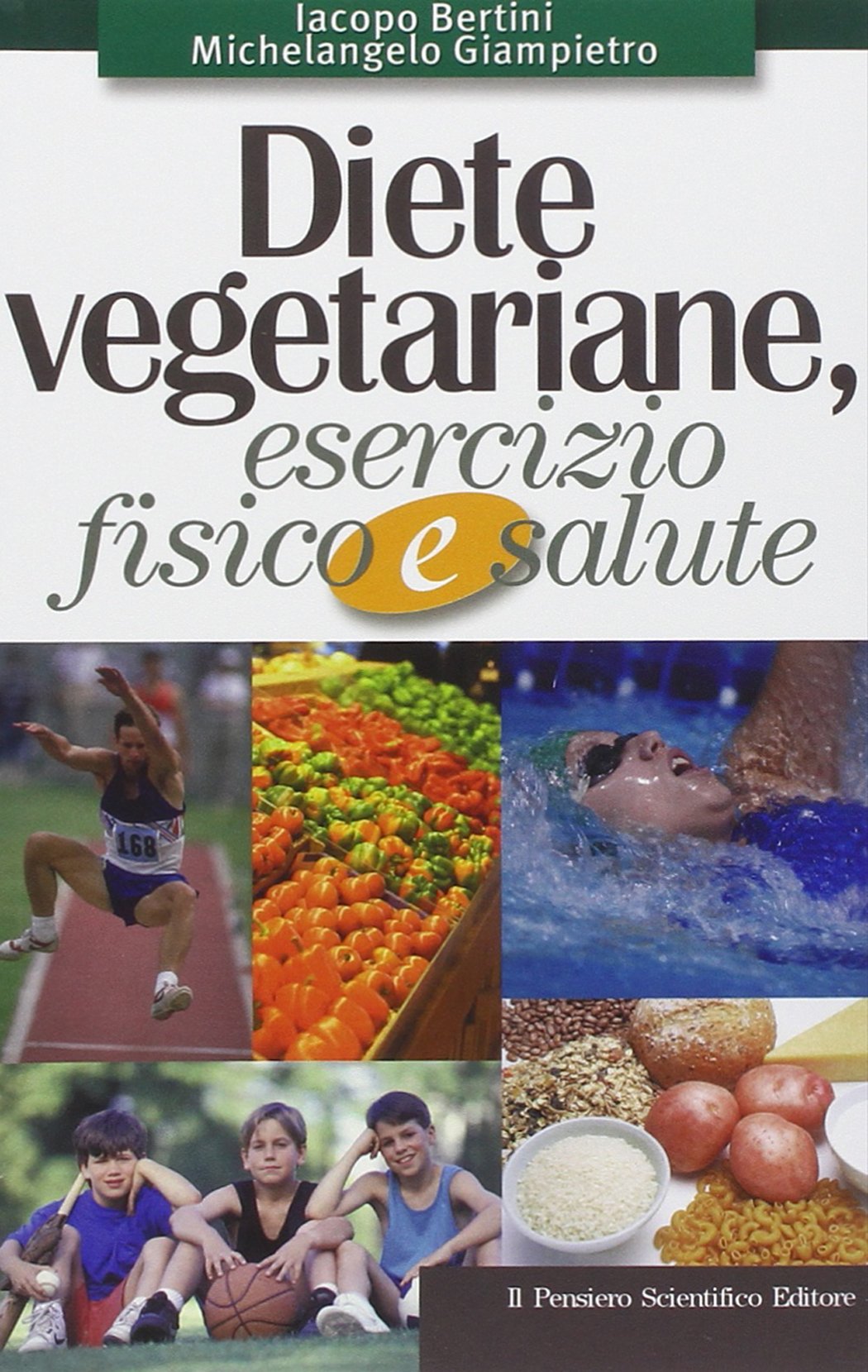 Diete vegetariane, esercizio fisico e salute book