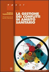 La gestione dei conflitti in ambito sanitario Medicine