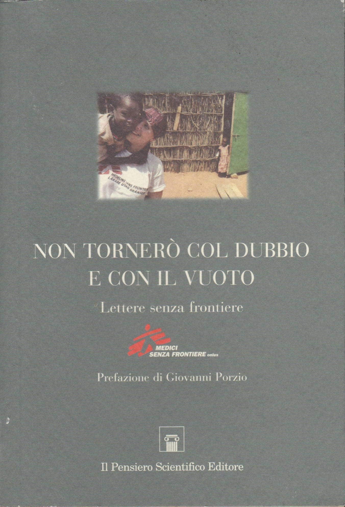 Non tornerò col dubbio e con il vuoto. Lettere senza frontiere Biographies & Memoirs