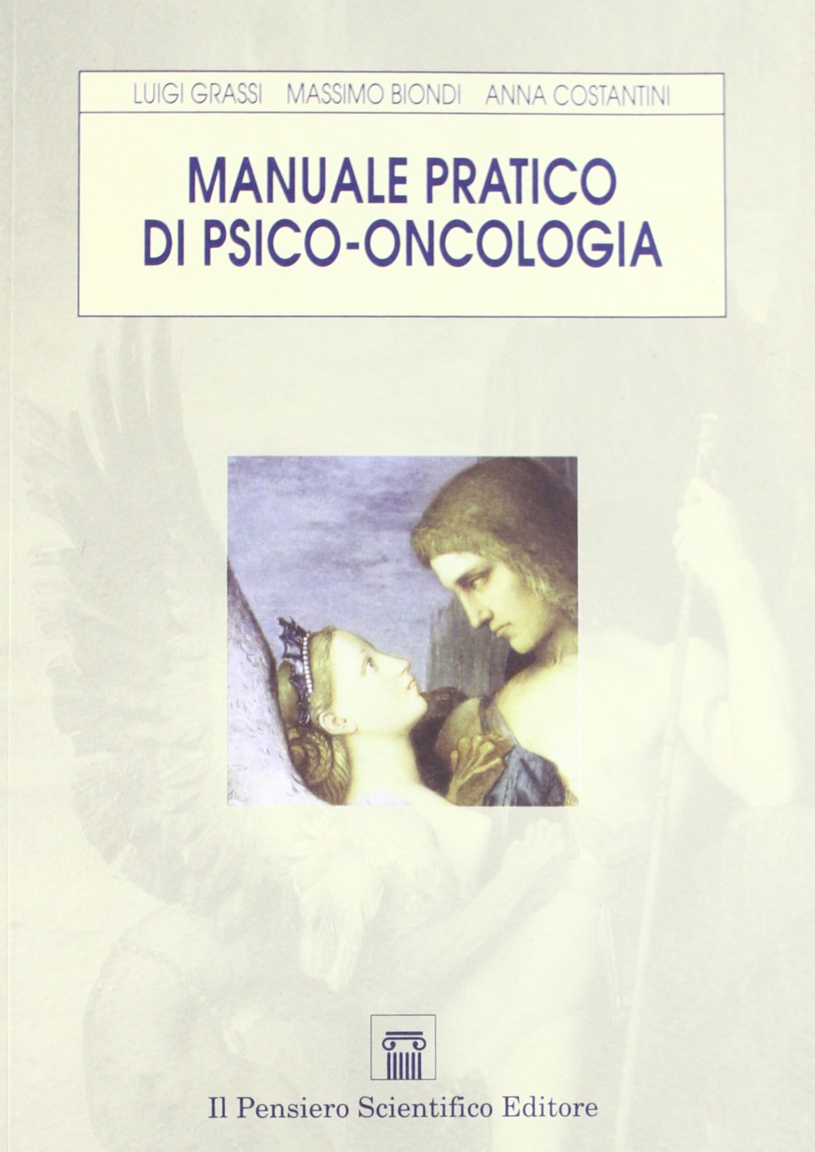 Manuale pratico di psico-oncologia. Sfide ed evoluzione delle cure book