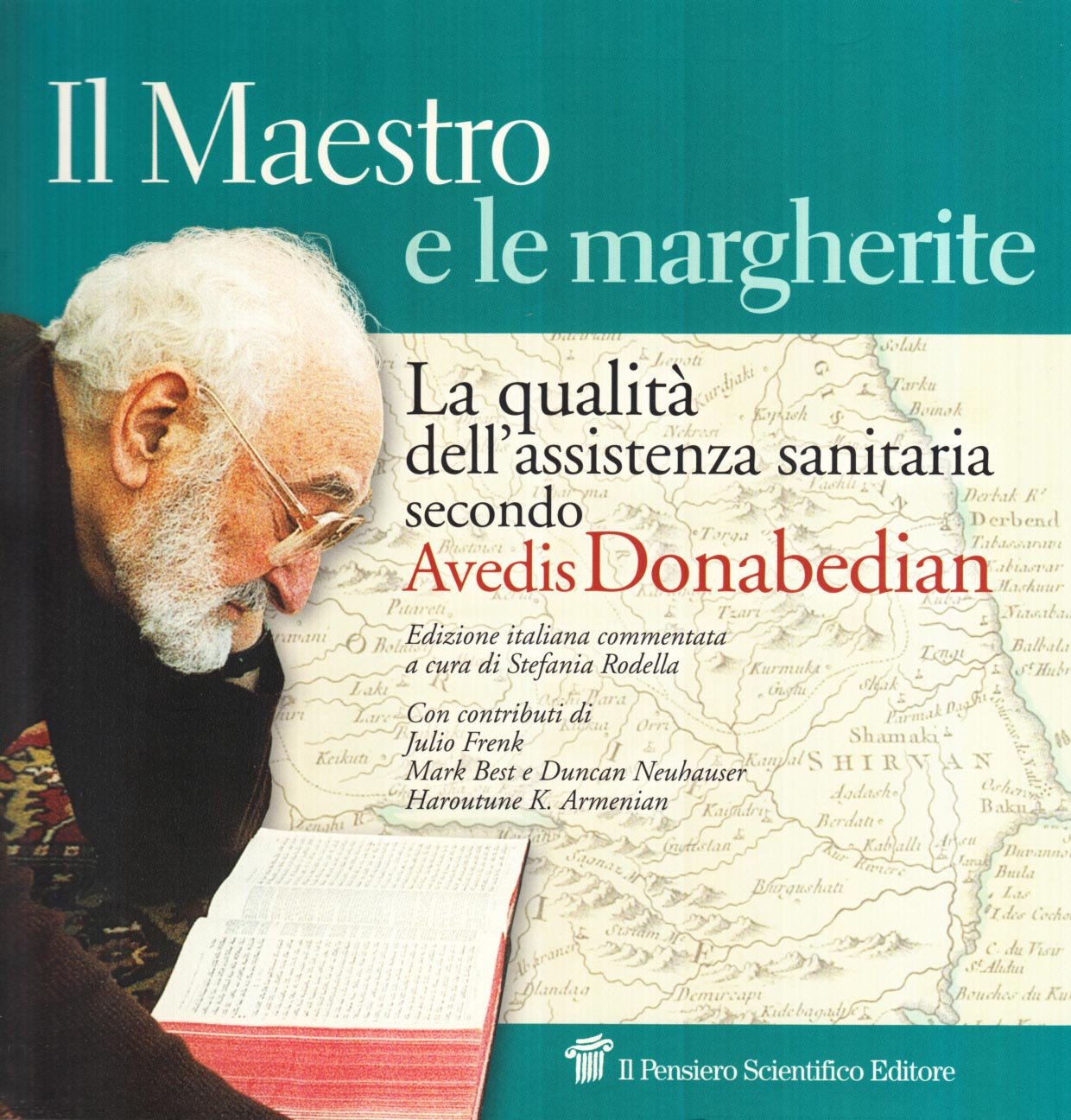 Il maestro e le margherite. La qualità dell'assistenza sanitaria secondo Avedis Donabedian book