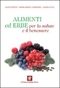 Alimenti ed erbe per la salute e il benessere book