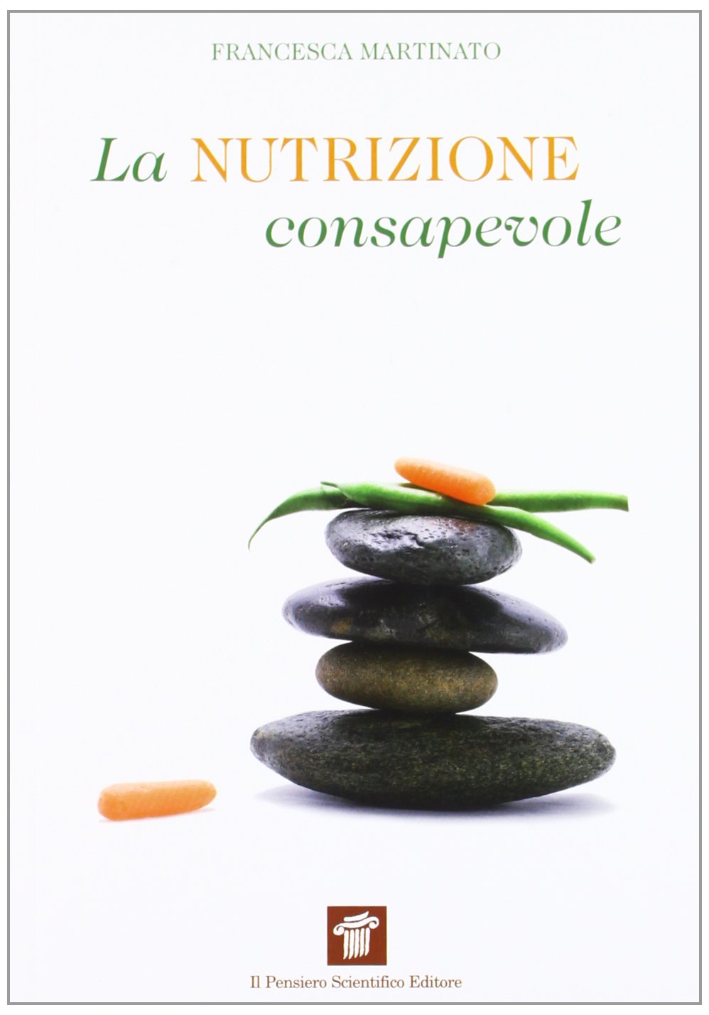 La nutrizione consapevole. Guida pratica alla cucina salutare e preventiva, ai confini tra scienza, filosofia e fornelli Leisure, Home & Garden