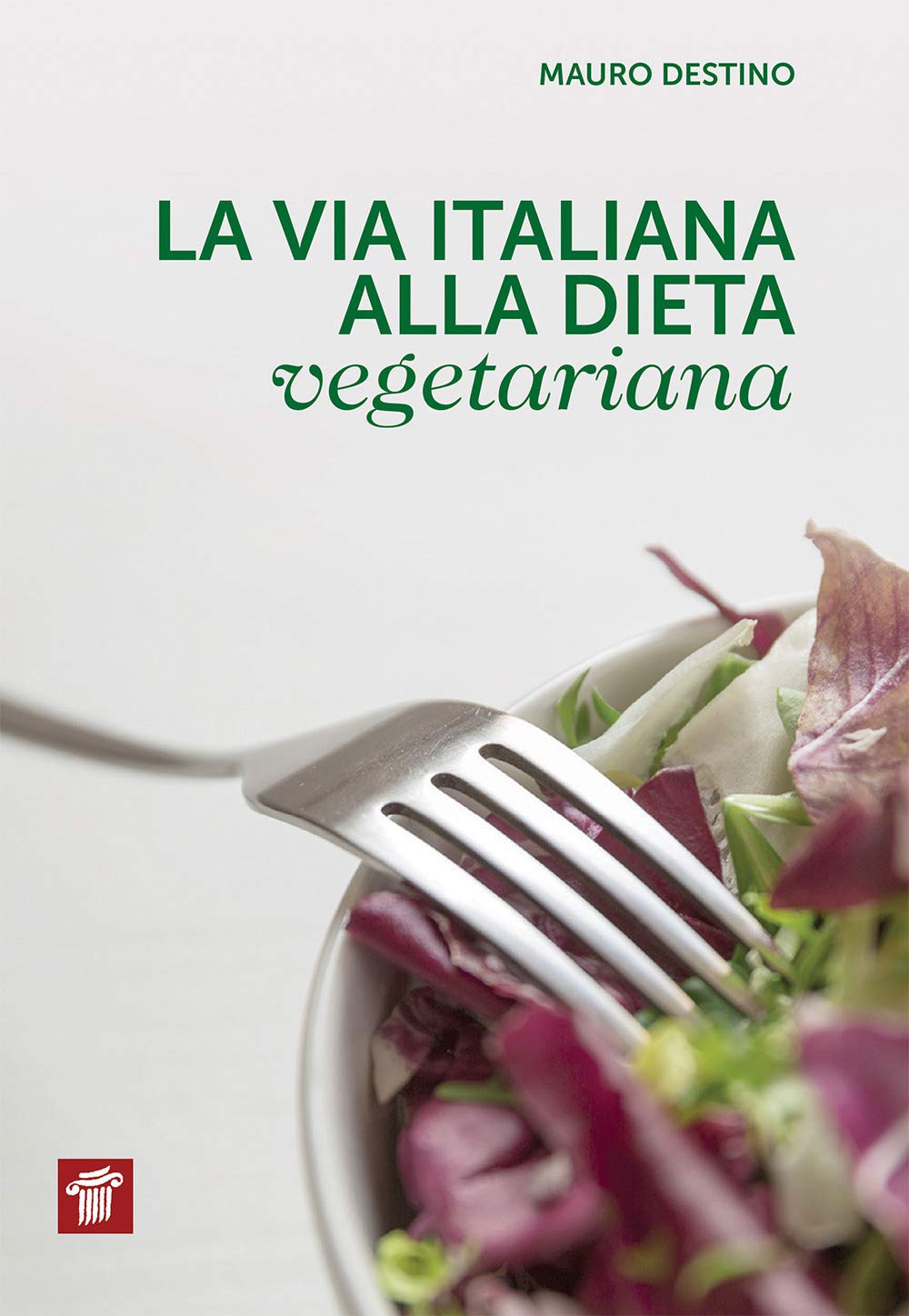 La via italiana alla dieta vegetariana book