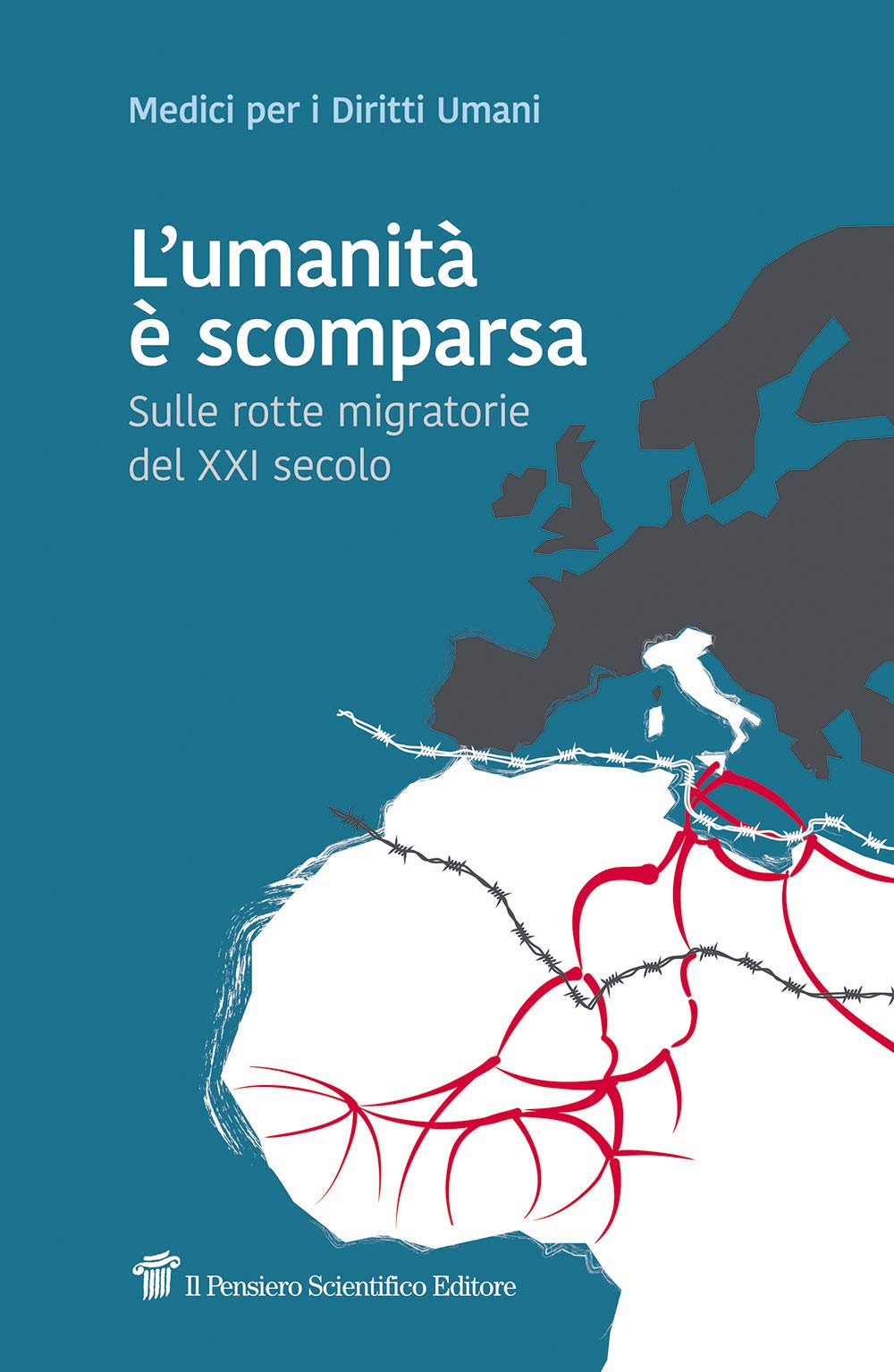 L'umanità è scomparsa. Sulle rotte migratorie del XXI secolo book