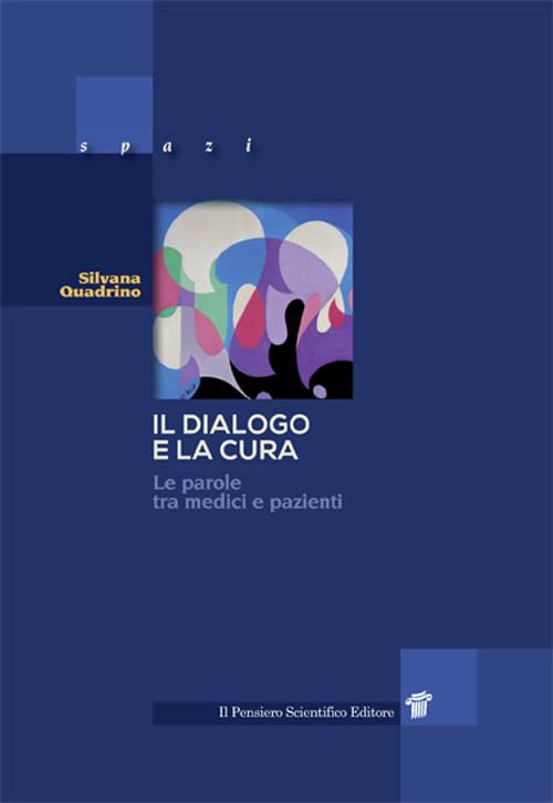 Il dialogo e la cura. Le parole tra medici e pazienti book