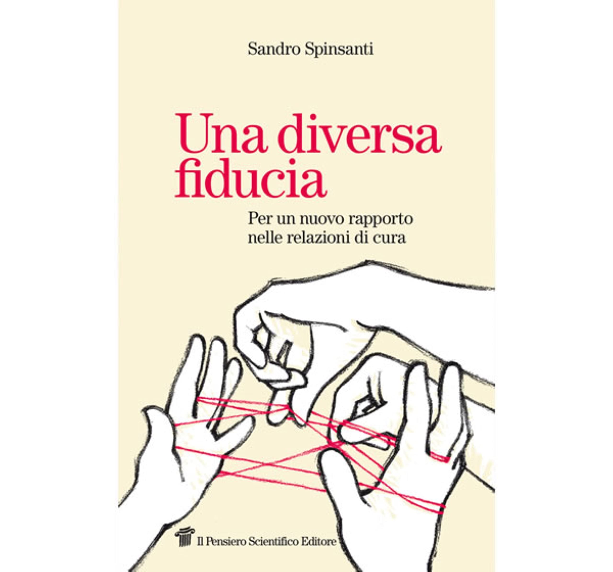 Una diversa fiducia. Per un nuovo rapporto nelle relazioni di cura book