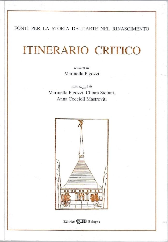 Itinerario critico. Fonti per la storia dell'arte nel Rinascimento (Vol. 1) (Fuori collana) Film, Art & Culture