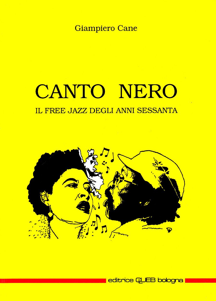 Canto nero. Il free jazz degli anni Sessanta book