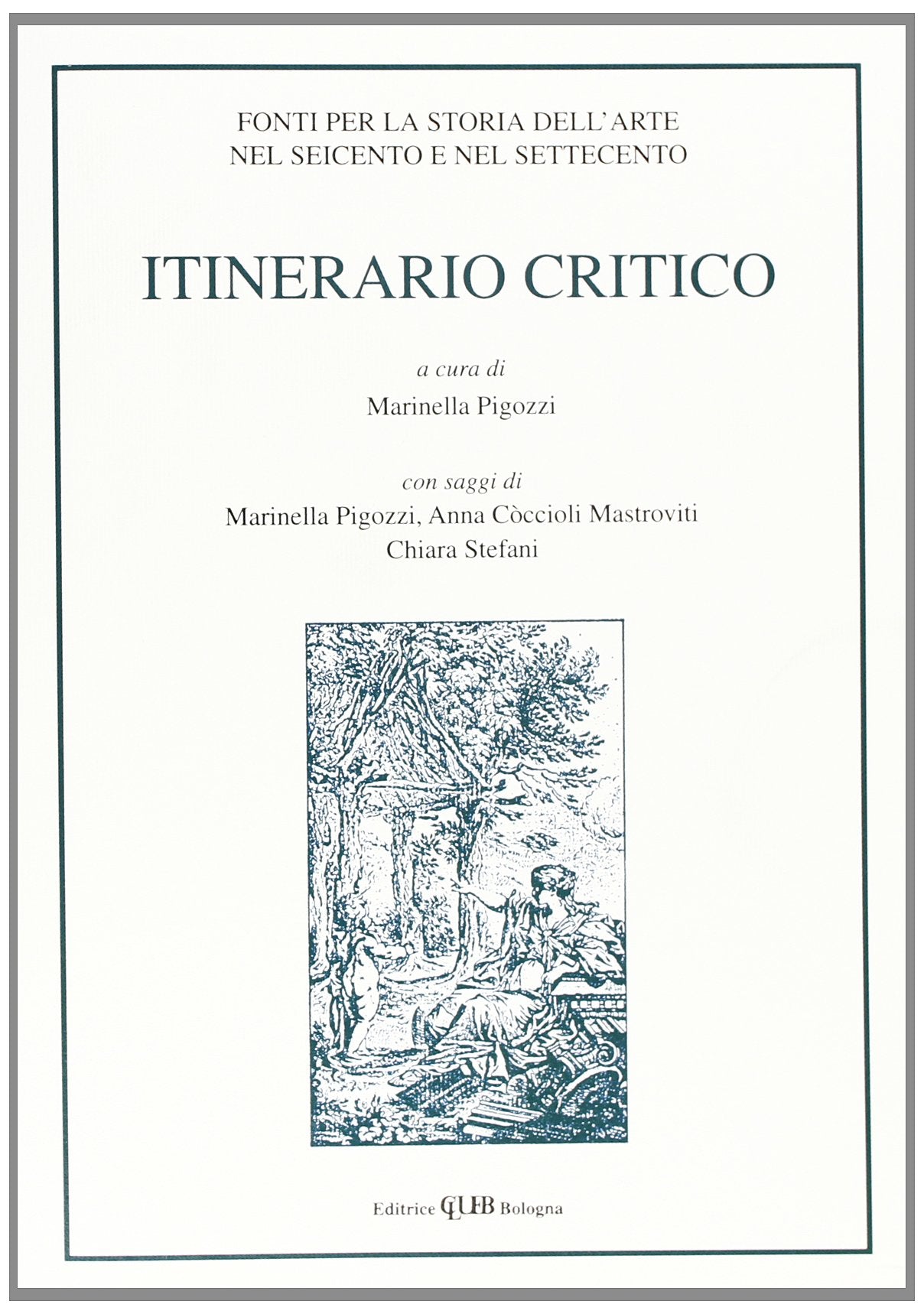 Itinerario critico. Fonti per la storia dell'arte nel Seicento e nel Settecento (Vol. 2) Film, Art & Culture