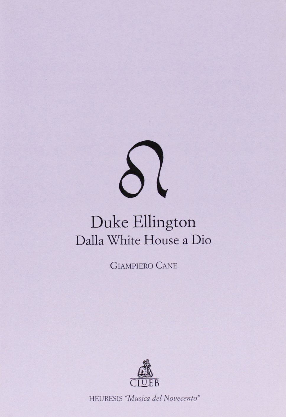 Duke Ellington. Dalla White House a Dio book