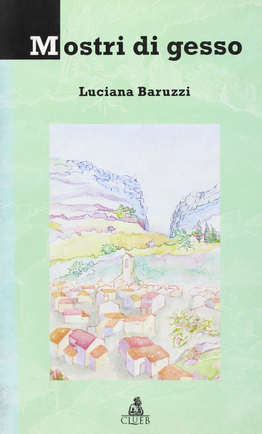 Mostri di gesso Contemporary literature