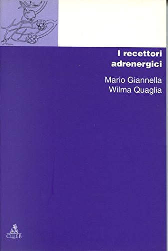 Chimica dei recettori. I recettori adrenergici (Vol. 3) book