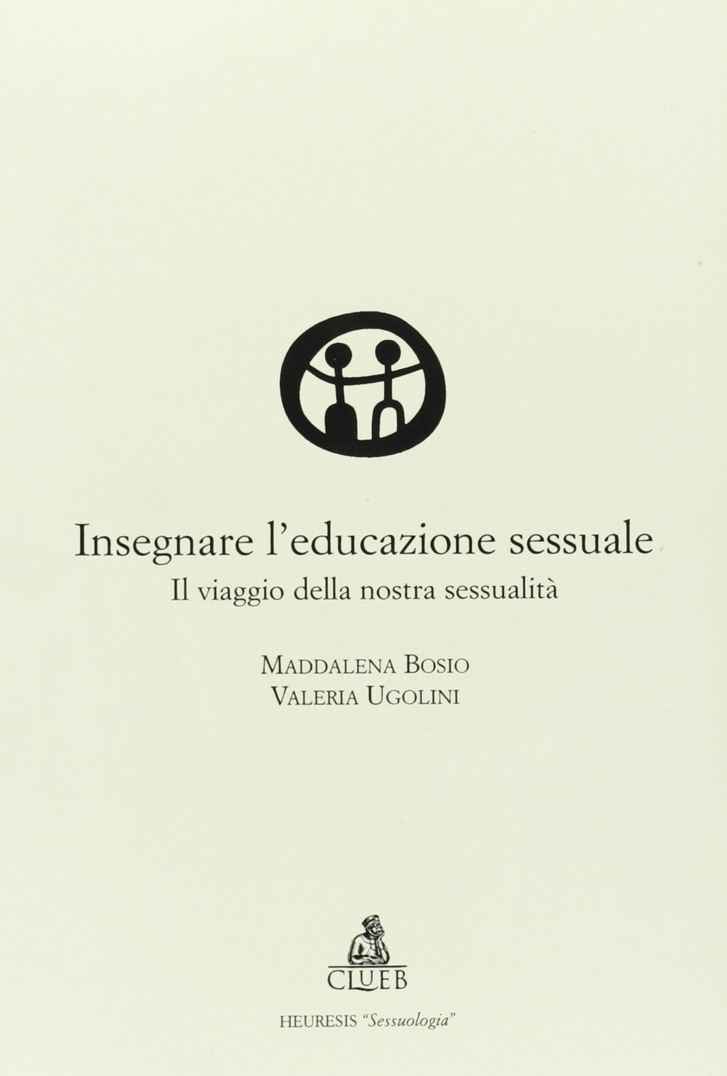 Insegnare l'educazione sessuale. Il viaggio della nostra sessualità book