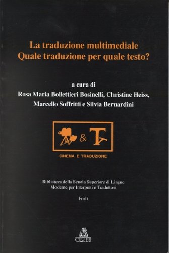 La traduzione multimediale: quale traduzione per quale testo? book