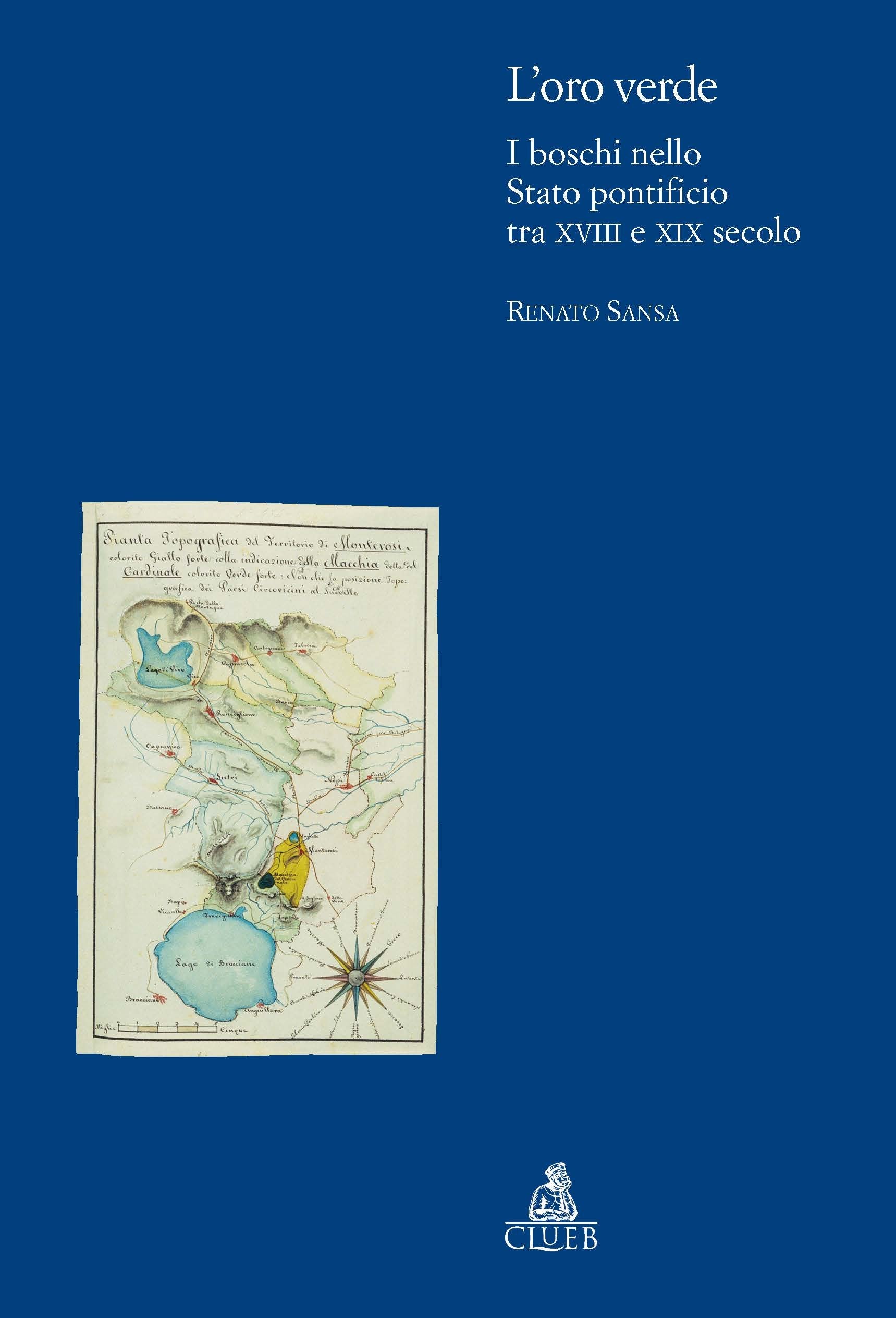 L'oro verde. I boschi nello Stato Pontificio tra XVIII e XIX secolo book