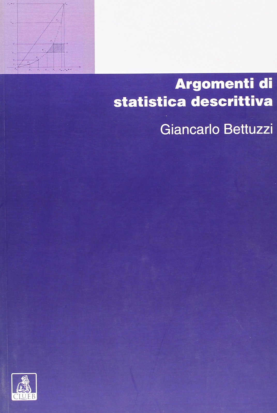 Argomenti di statistica descrittiva (Manuali e antologie) Mathematics