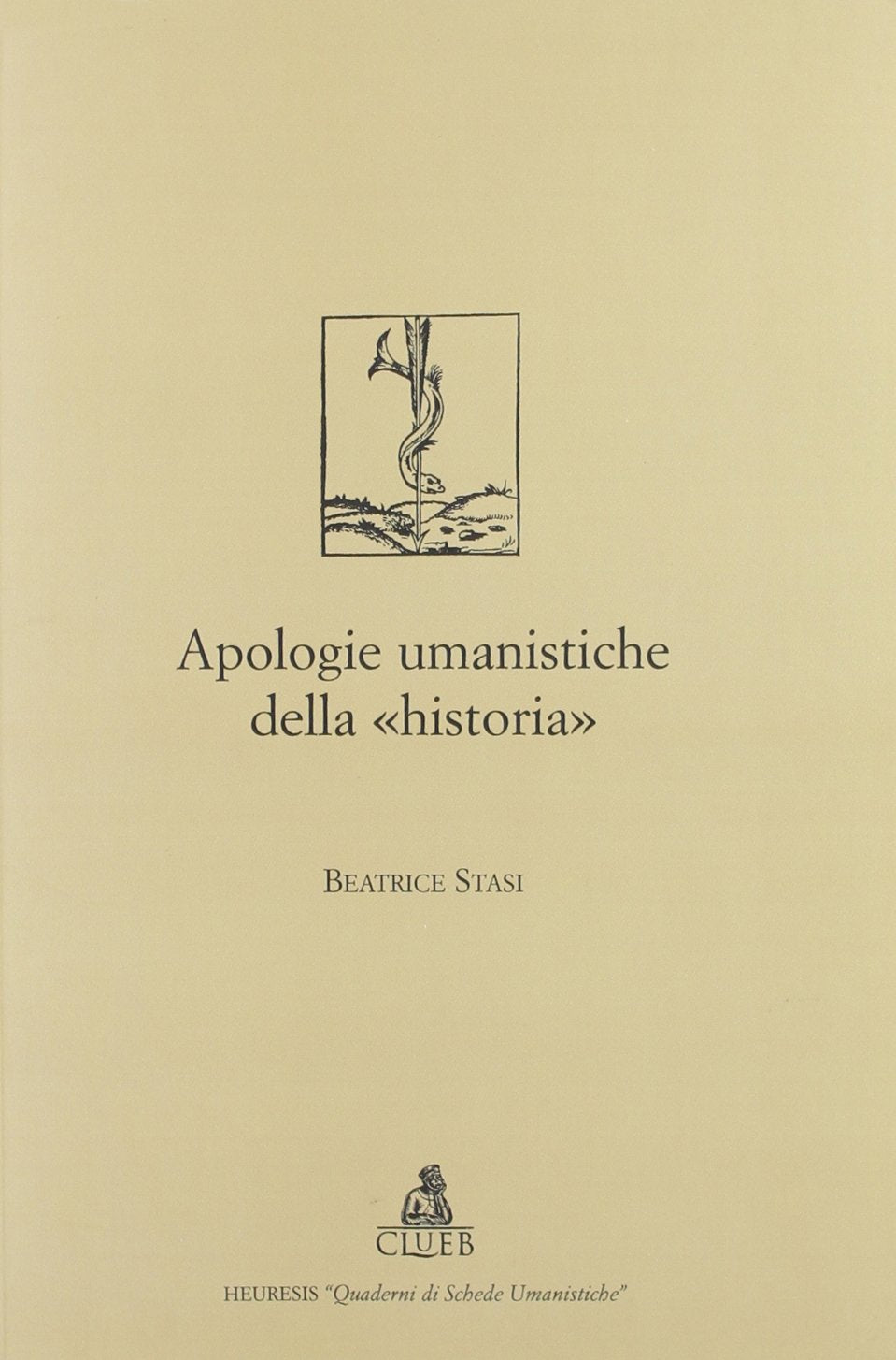 Apologie umanistiche della «historia» (Heuresis. Linguaggio, logica, scienza) Contemporary literature