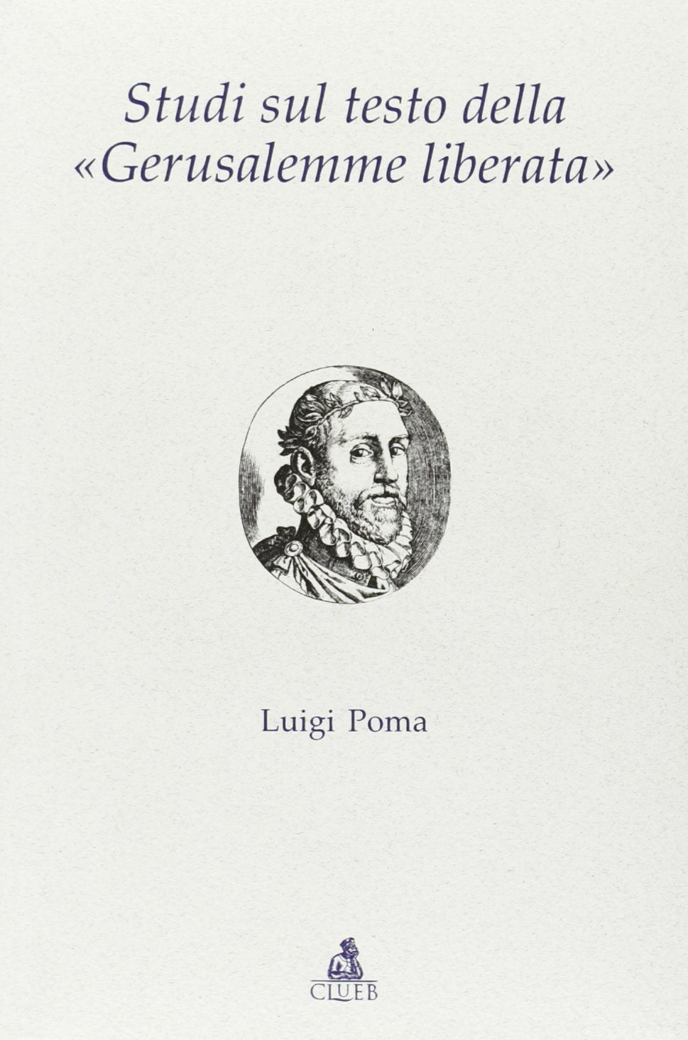 Studi sul testo della «Gerusalemme liberata» (Testi e studi di filologia e letteratura) Contemporary literature