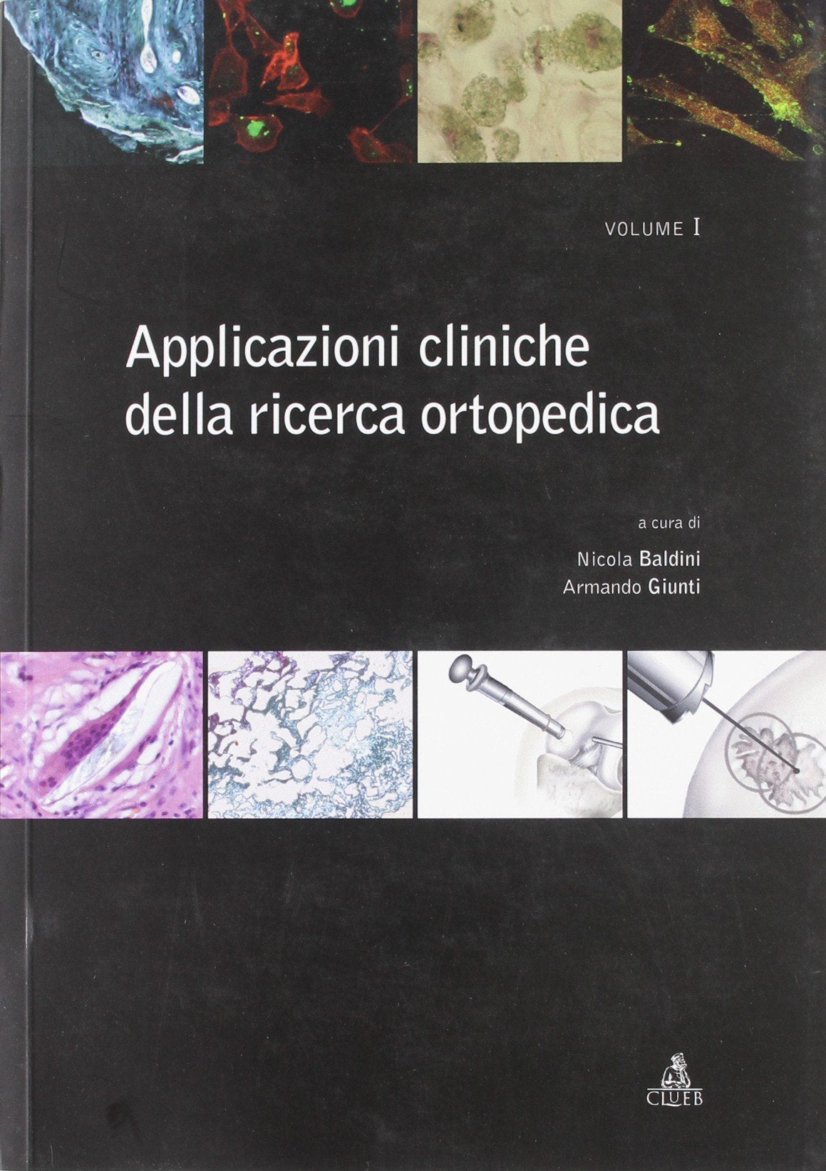 Applicazioni cliniche della ricerca ortopedica (Vol. 1) Medicine