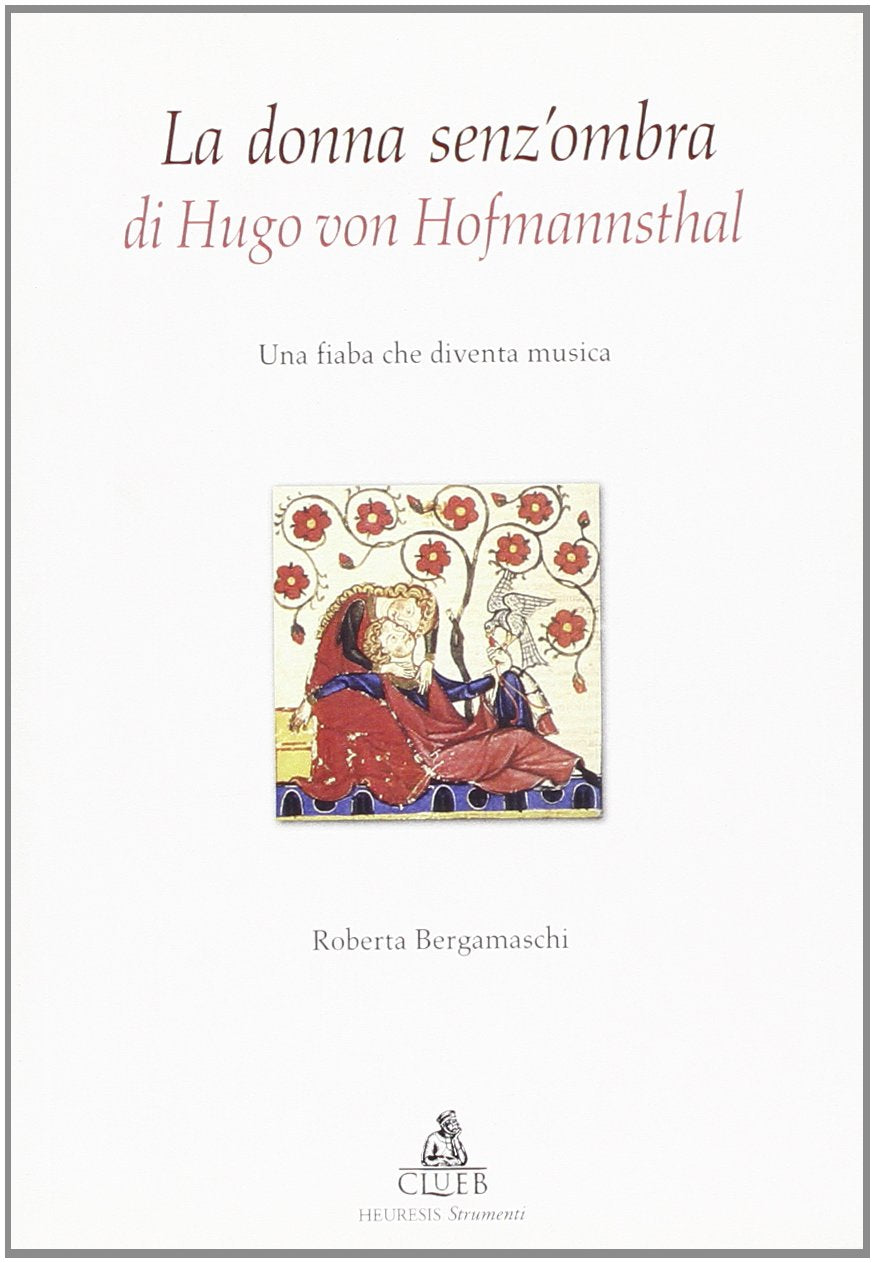 La donna senz'ombra di Hugo Von Hofmannsthal. Una fiaba che diventa musica (Heuresis. Strumenti insegnam. linguistico) Contemporary literature