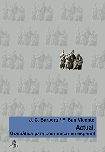 Actual. Gramatica para comunicar en español book
