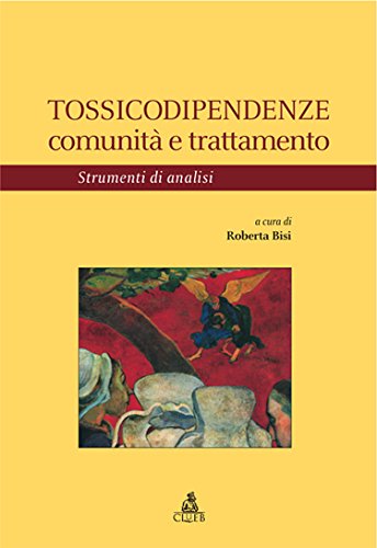 Tossicodipendenze. Comunità e trattamento. Strumenti di analisi book