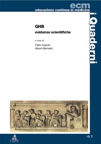 GHB. Evidenze scientifiche (Educazione continua in medicina) Medicine