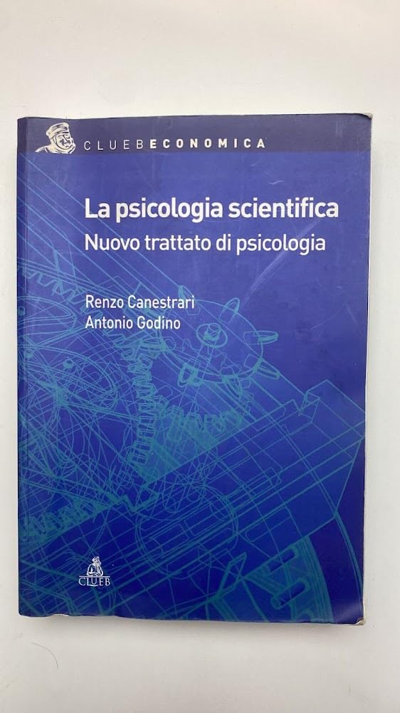 La psicologia scientifica. Nuovo trattato di psicologia generale (Fuori collana) Psychology