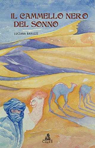 Il cammello nero del sonno Essays & Short Stories