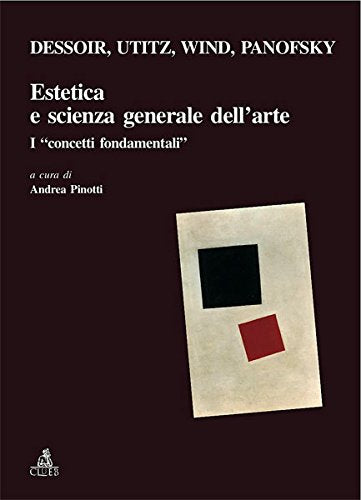 Estetica e scienza generale dell'arte. I concetti fondamentali (Relazioni e significati. Testi) Philosophy