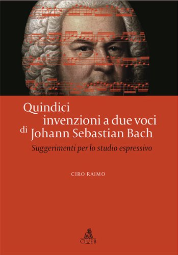Quindici invenzioni a due voci di Johann Sebastian Bach. Suggerimenti per lo studio espressivo book