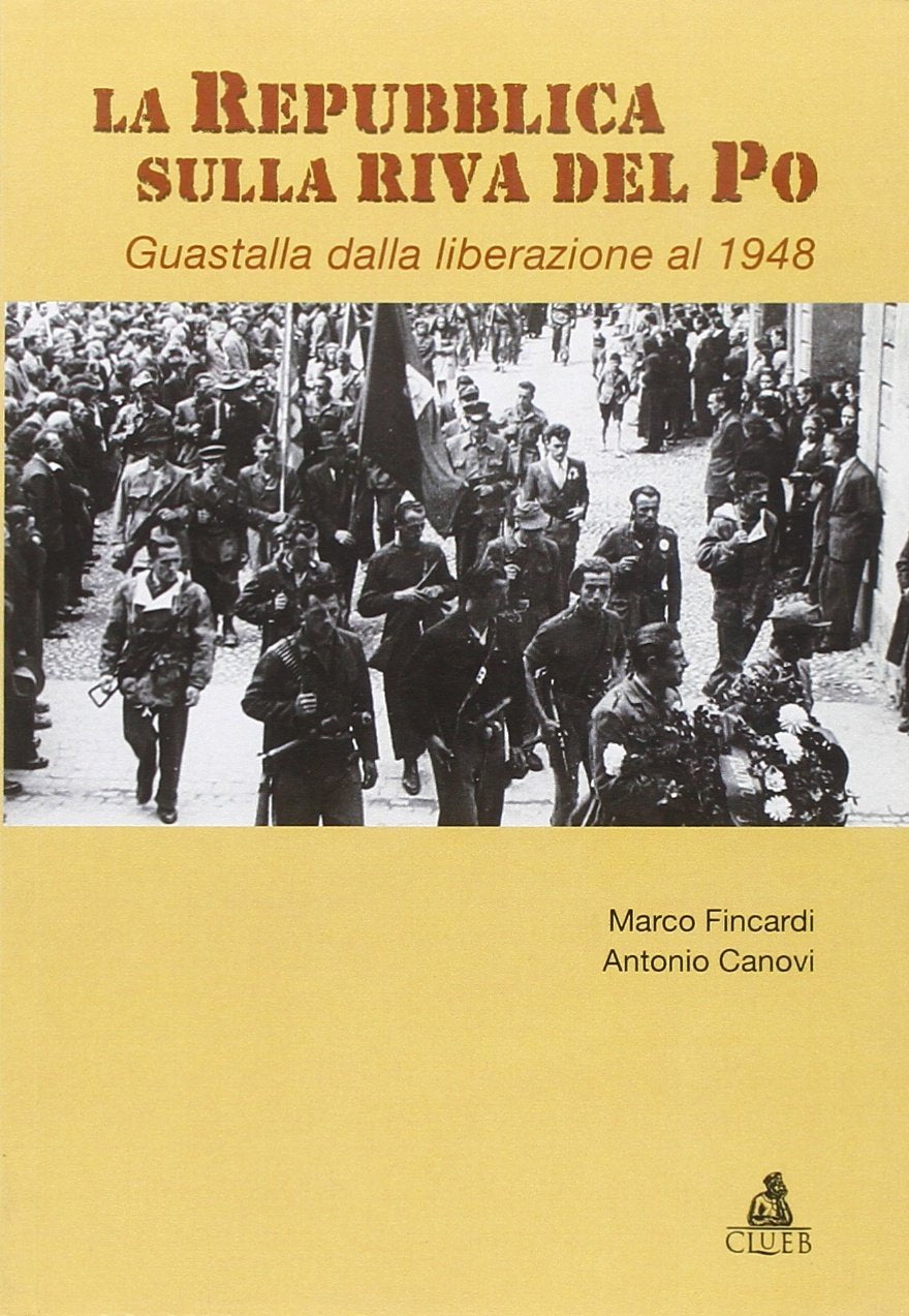 La repubblica sulla riva del Po (Passato futuro) Politics & History